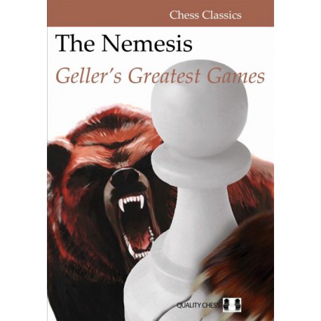 The Nemesis - Geller's Greatest Games, Efim Geller