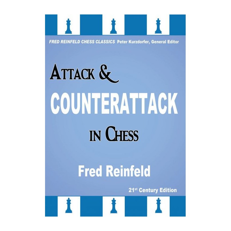 Reinfeld - Attack & Counterattack in Chess