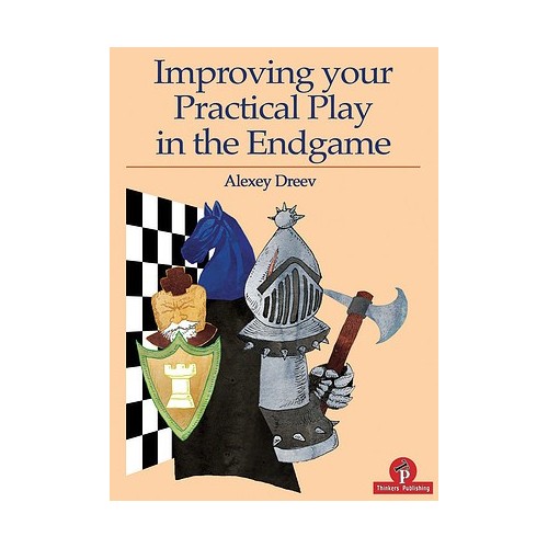 Alexey Dreev - Improve your practical play in the endgame