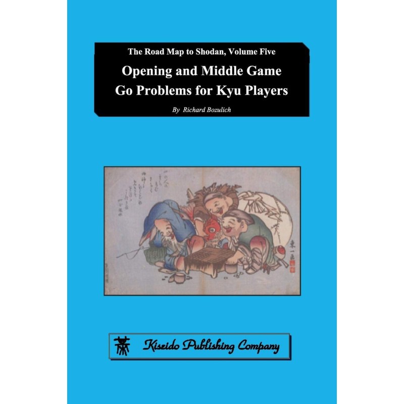 Opening and Middle Game Go Problems for Kyu Players