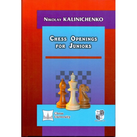 Kalinichenko - Chess Openings for Juniors