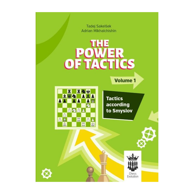 Sakelsek & Mikhalchishin - The Power of Tactics - Volume 1 Sakelsek & Mikhalchishin - The Power of Tactics - Volume 1