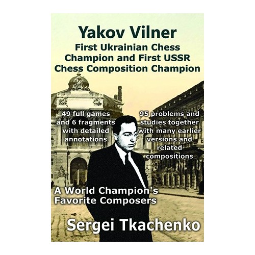 Vilner - First Ukrainian Chess Champion and First USSR Chess Composition Champion