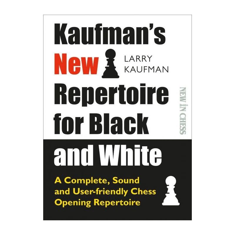 Kaufman - Kaufman's New Repertoire for Black and White Kaufman - Kaufman's New Repertoire for Black and White