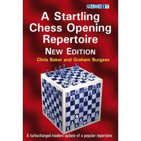 Baker & Burgess - Startling chess opening repertoire New Edition