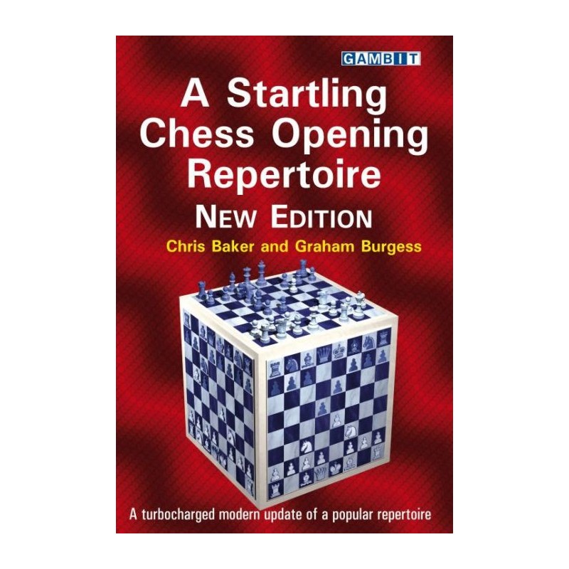 Baker & Burgess - Startling chess opening repertoire New Edition