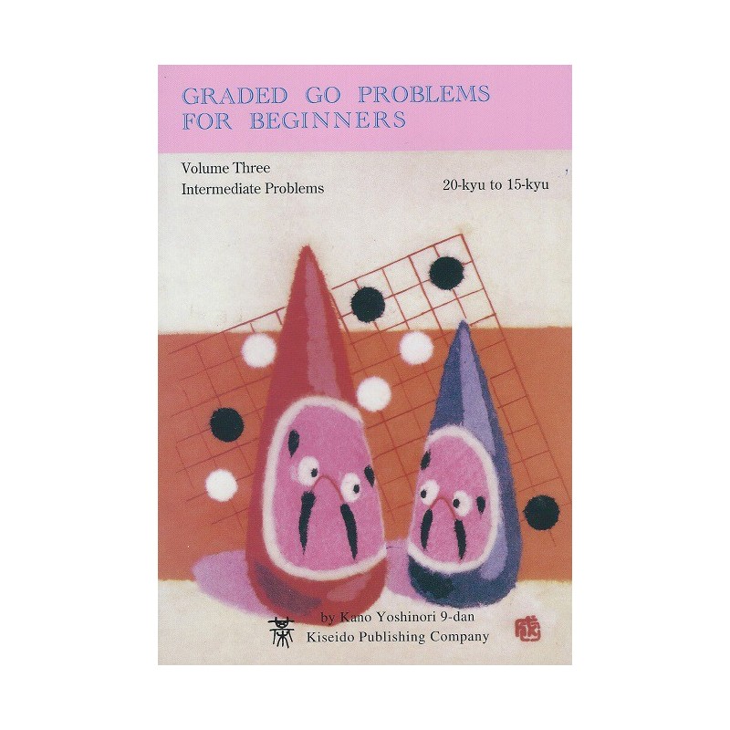 KANO - Graded Go Problems for Beginners vol.3, 199 p.