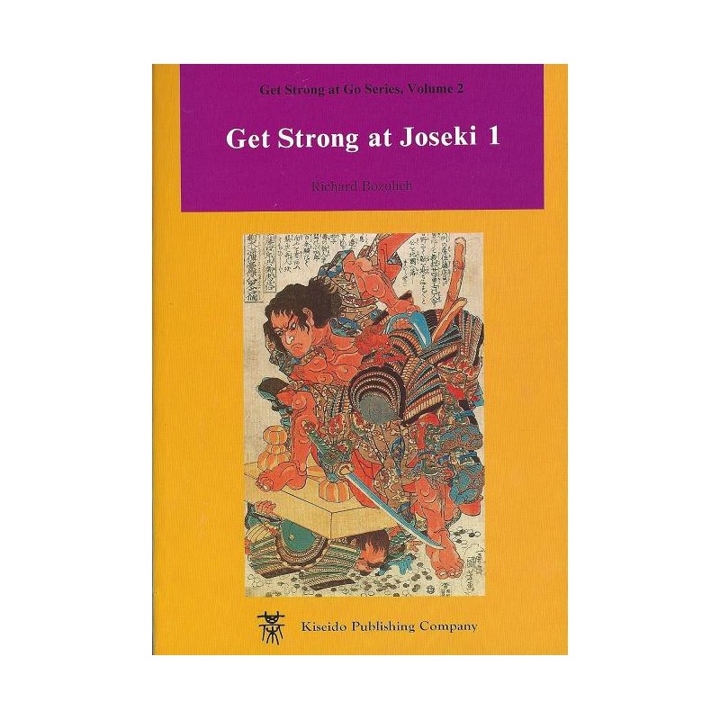 BOZULICH - Get Strong at Joseki vol.1, 173 p.