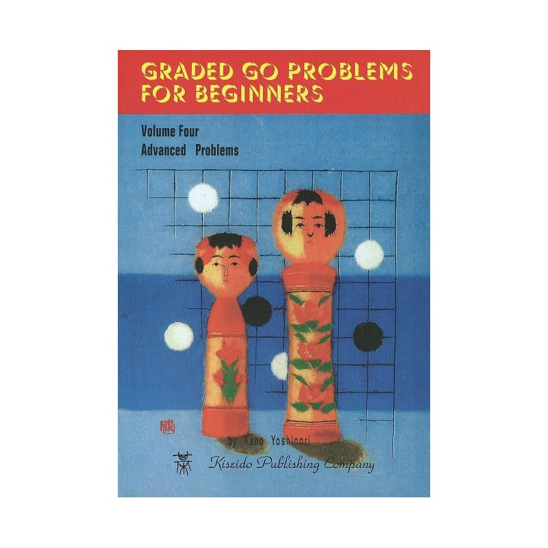 KANO - Graded Go Problems for Beginners vol.4, 197 p.