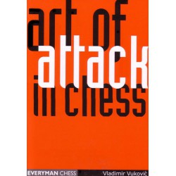 VUKOVIC - Art of Attack in Chess
