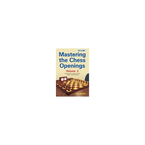 Watson - Mastering the Chess Openings vol. 2