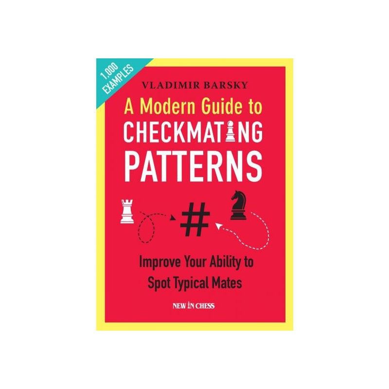 Barsky - A Modern Guide to Checkmating Patterns