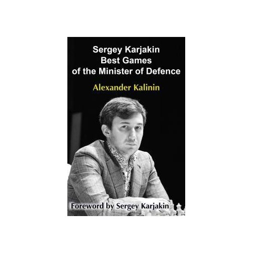 Kalinin - Sergey Karjakin Best Games of the Minister of Defence