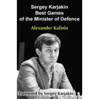 Kalinin - Sergey Karjakin Best Games of the Minister of Defence