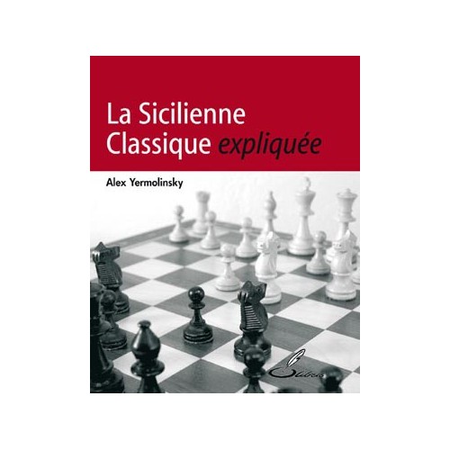 YERMOLINSKY - La Sicilienne Classique expliquée