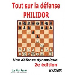 BAUER - Tout sur la défense Philidor (2nde édition)