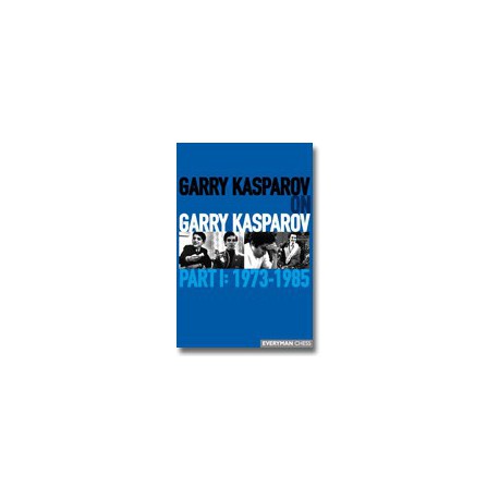Garry Kasparov on Garry Kasparov, Part 1 (couverture souple)