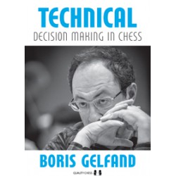 Gelfand - Technical Decision Making in Chess