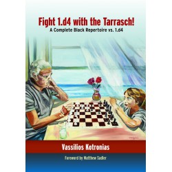 Kotronias Vassilios - Fight 1.d4 with the Tarrasch ! A complete Black Repertoire vs.1.d4