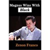 Franco Zenon - Magnus Wins with Black
