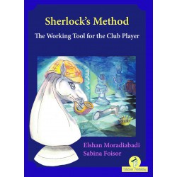 Moradiabadi - Sherlock's Method - The Working Tool for the Club Player