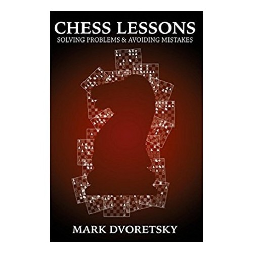 Dvoretsky - Solving Problems and Avoiding Mistakes