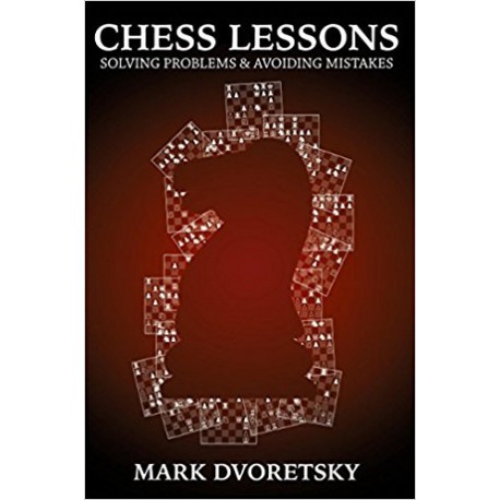 Dvoretsky - Solving Problems and Avoiding Mistakes