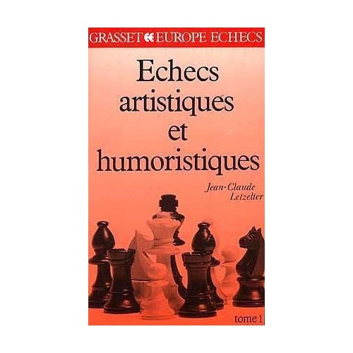 LETZELTER - Echecs artistiques et humoristiques