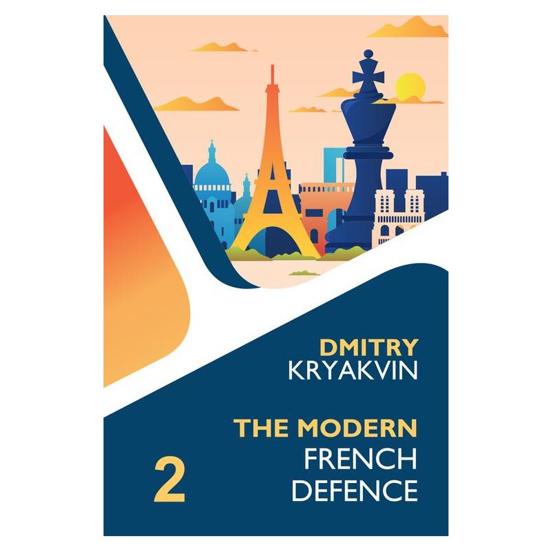 Kryakvin Dmitry - The Modern French Defence Volume 2: Advance and Winawer