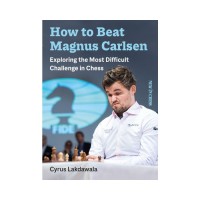 Lakdawala - How to beat Magnus Carlsen