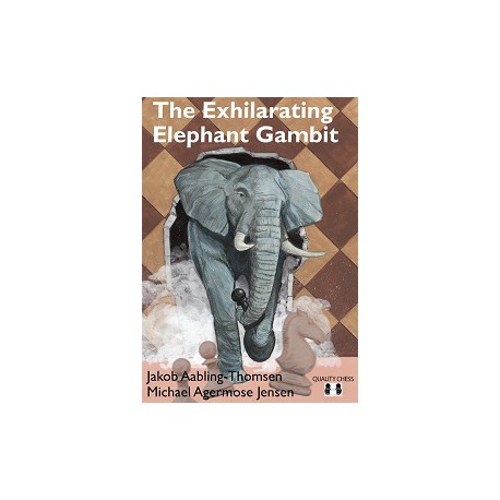 Aabling-Thomsen - The Exhilarating Elephant Gambit