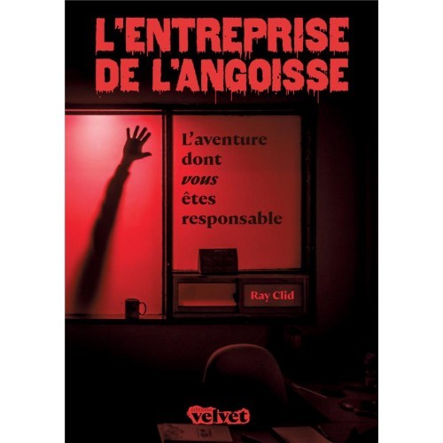 Ray Clid - L'entreprise de l'angoisse