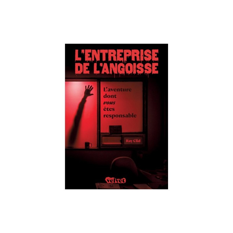 Ray Clid - L'entreprise de l'angoisse