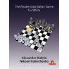 Kalinin & Kalinichenko - Modernized Italian Game for White
