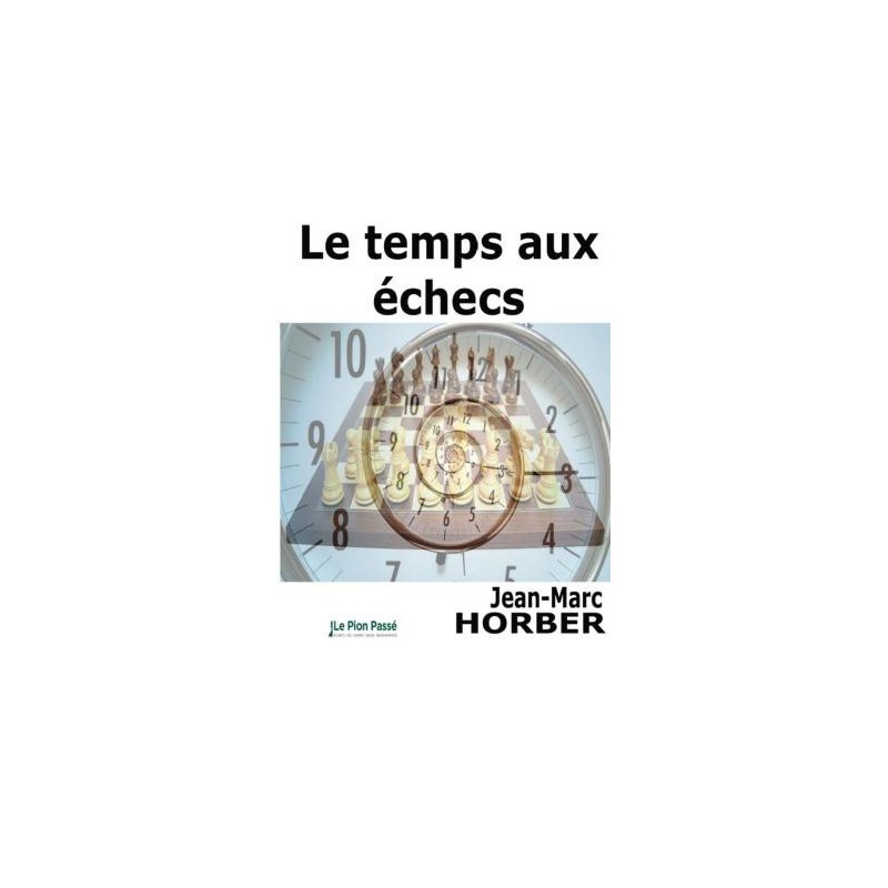 Horber - Le temps aux échecs