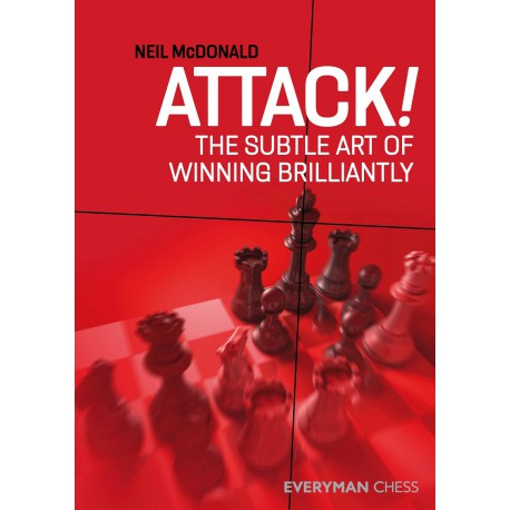 McDodald - Attack!: the subtle art of winning brilliantly