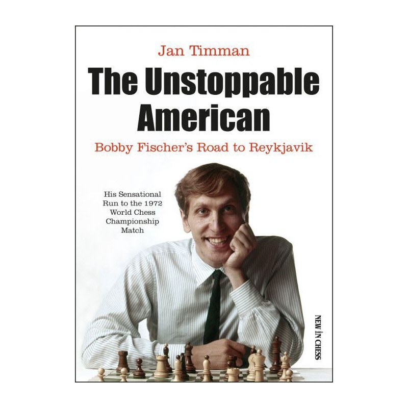 Timman - The Unstoppable American Bobby Fischer’s Road to Reykjavik (hardcover)