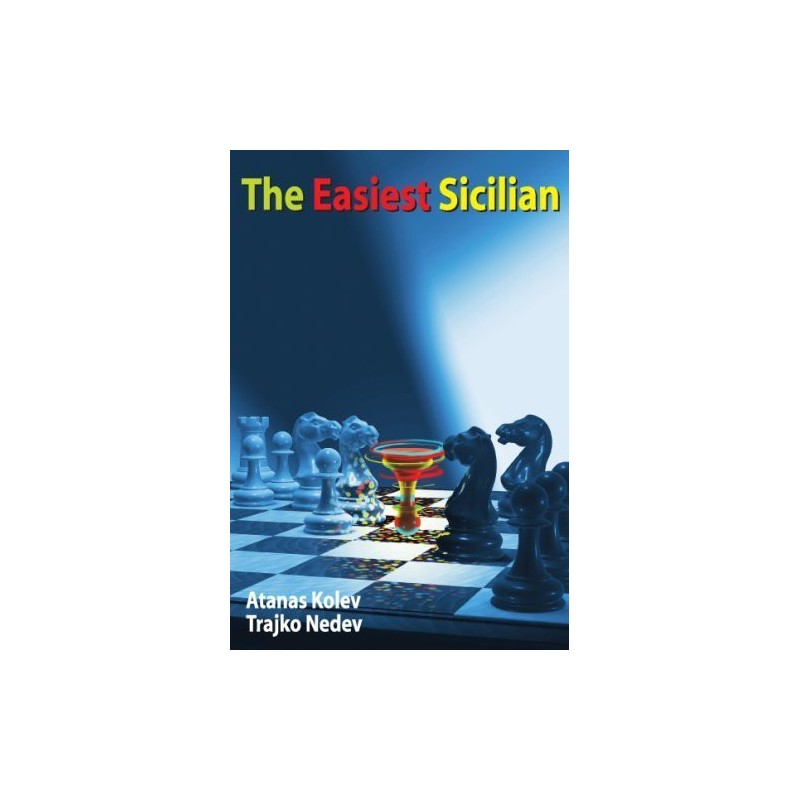 KOLEV, NEDEV - The Easiest Sicilian