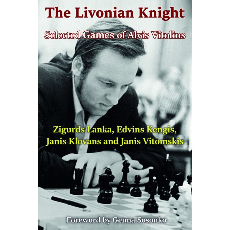 Lanka, Kengis, Klova, Klovans, Vitomskis - Selected Games of Alvis Vitolin Lanka, Kengis, Klova, Klovans, Vitomskis - Selected Games of Alvis Vitolin