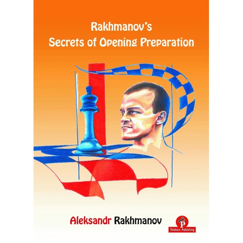 Rakhmanov's Secrets of Opening Preparation