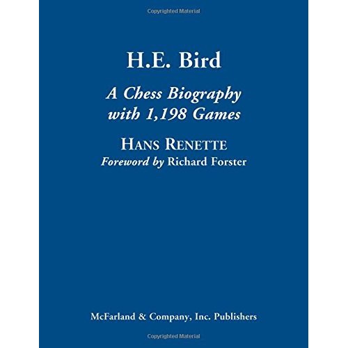 Renette  - H.E. Bird A Chess Biography (hardcover)