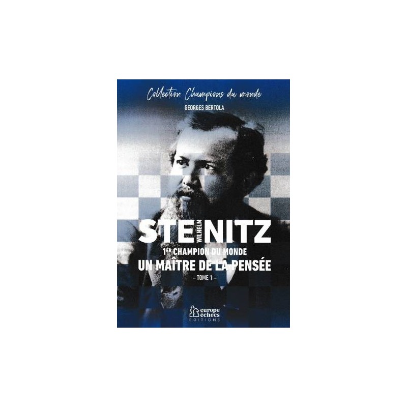 Bertola - Steinitz 1er Champion du monde Bertola - Steinitz 1er Champion du monde