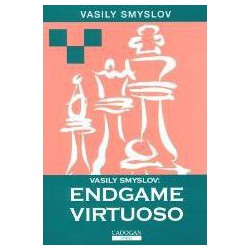 SMYSLOV - Vasily Smyslov : Endgame Virtuoso