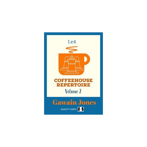 Jones - Coffeehouse Repertoire 1.e4 Volume 2