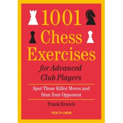 Frank Erwich - 1001 Chess Exercises for Advanced Club Players