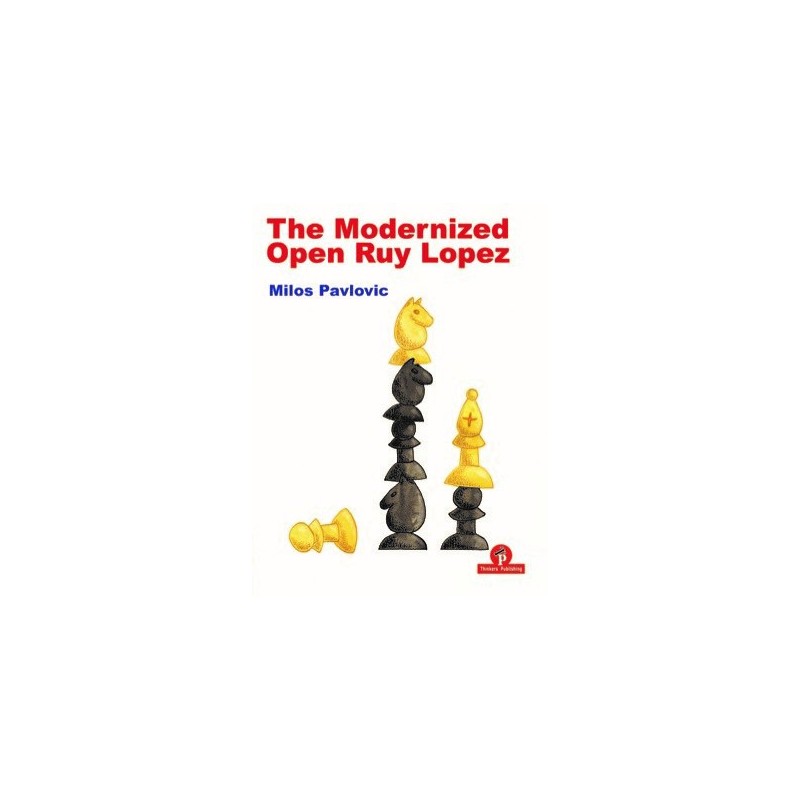 Pavlovic - The Modernized Open Ruy Lopez