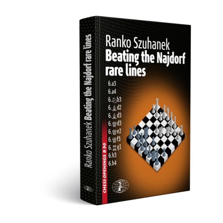 Szuhanek Ranko - Beating the Najdorf Rare Lines
