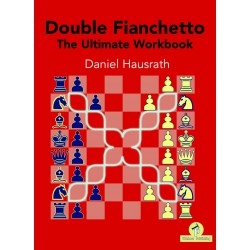Daniel Hausrath – Double Fianchetto : The Ultimate Workbook