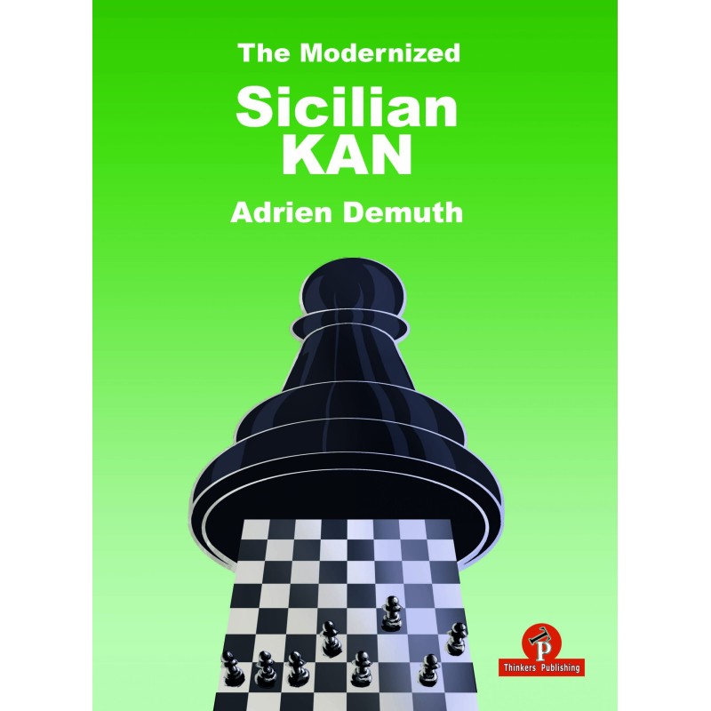 The Modernized Sicilian Kan - Adrien Demuth