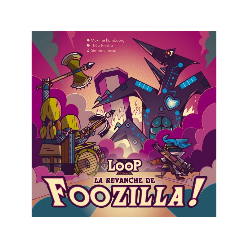 The Loop - La Revanche de Foozilla ext. The Loop - La Revanche de Foozilla ext.